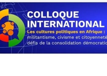 Colloque International sur les cultures politiques en Afrique : Les activités lancées ce jour