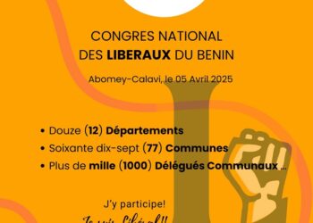 Pour leur congrès national demain : LES LIBÉRAUX VEULENT SURPRENDRE LES BÉNINOIS